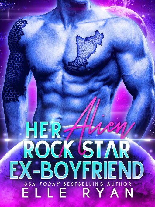 Title details for Her Alien Rock Star Ex-boyfriend by Elle Ryan - Available